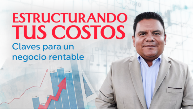 ESTRUCTURANDO TUS COSTOS: CLAVES PARA UN NEGOCIO RENTABLE