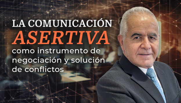 La comunicación asertiva como instrumento de negociación y solución de conflictos