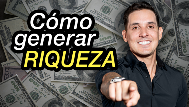 Cómo generar riqueza
