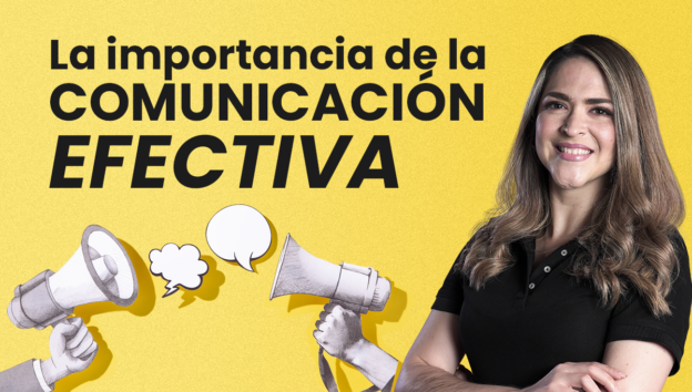 La importancia de la comunicación efectiva